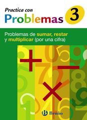 Practica Con Problemas 3 Primaria Practica Con Problemas 3 Primaria