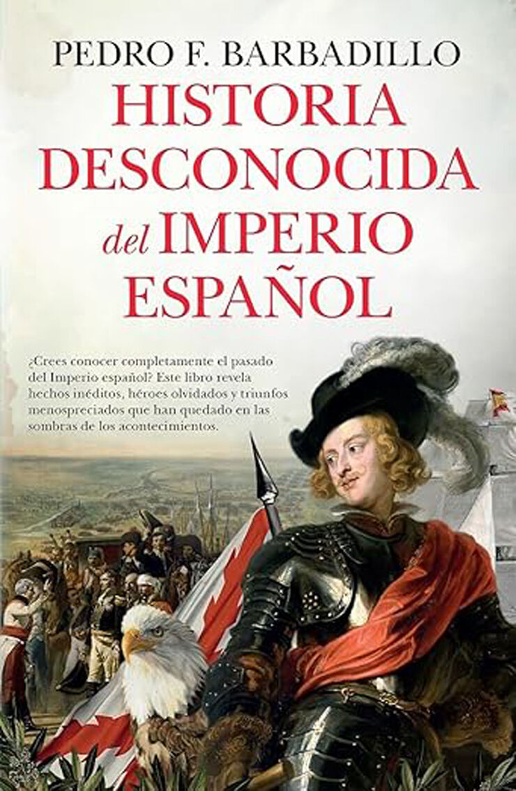 Historia desconocida del Imperio español
