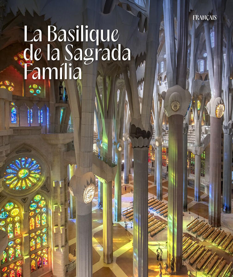 La Basilique de la Sagrada Fam&iacute;lia