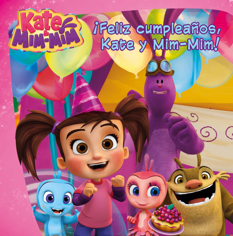 &iexcl;Feliz cumplea&ntilde;os, Kate y Mim-Mim! (Un cuento de Kate & Mim Mim)