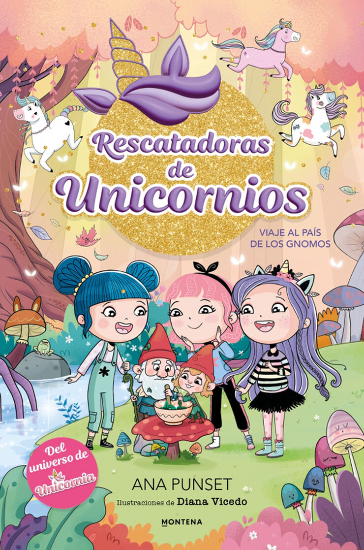 Rescatadoras de Unicornios 11 Viaje al Pa&iacute;s de los Gnomos