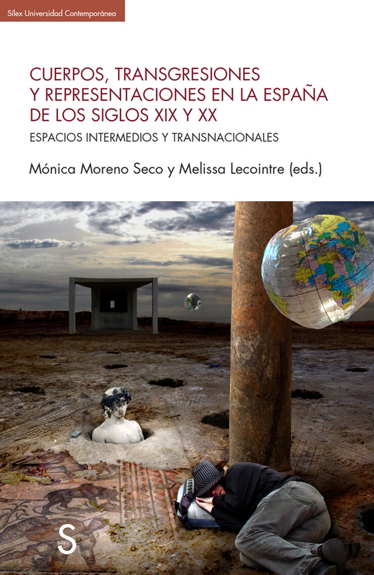Cuerpos, transgresiones y representaciones en la Espa–a del los siglos XIX y XX