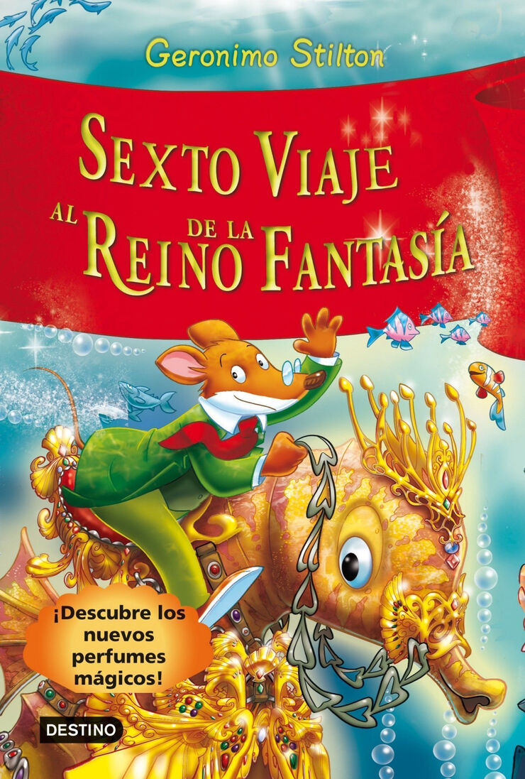 Sexto viaje al Reino de la Fantas