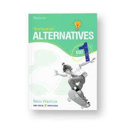 Alternatives ESO 1 Basic Practice Spanish Alternatives ESO 1 Basic Practice Spanish