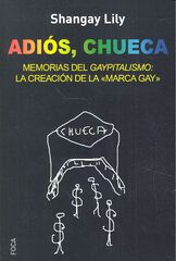 Adiós, Chueca Adiós, Chueca