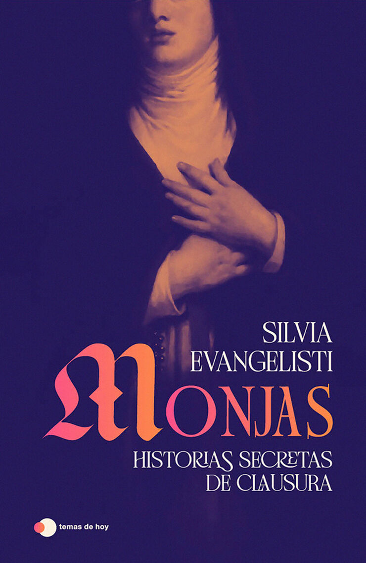 Monjas: Historias secretas del convento