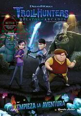 Trollhunters. Cuentos de Arcadia. Empiez Trollhunters. Cuentos de Arcadia. Empiez