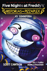 Five Nights at Freddy's. Historias del Pizzaplex 3 - Somnifobia Five Nights at Freddy's. Historias del Pizzaplex 3 - Somnifobia