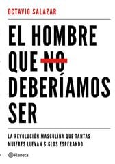 El hombre que no deberíamos ser El hombre que no deberíamos ser