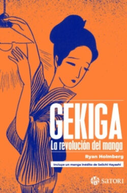 Gekiga. La revoluci&oacute;n del manga