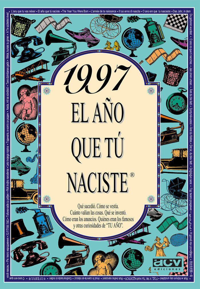 1997 El a&ntilde;o que t&uacute; naciste
