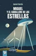 Miguel y el caballero de las estrellas Miguel y el caballero de las estrellas