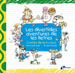 Les divertides aventures de les lletres Les divertides aventures de les lletres