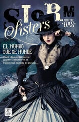 Storm Sisters 1. El mundo que se hunde Storm Sisters 1. El mundo que se hunde