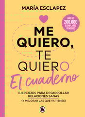 Me quiero, te quiero. El cuaderno Me quiero, te quiero. El cuaderno