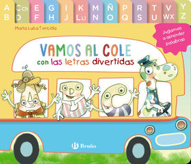 Vamos al cole con las letras divertidas Vamos al cole con las letras divertidas