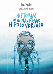 Historias de un náufrago hipocondríaco Historias de un náufrago hipocondríaco