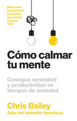 Cómo calmar tu mente Cómo calmar tu mente