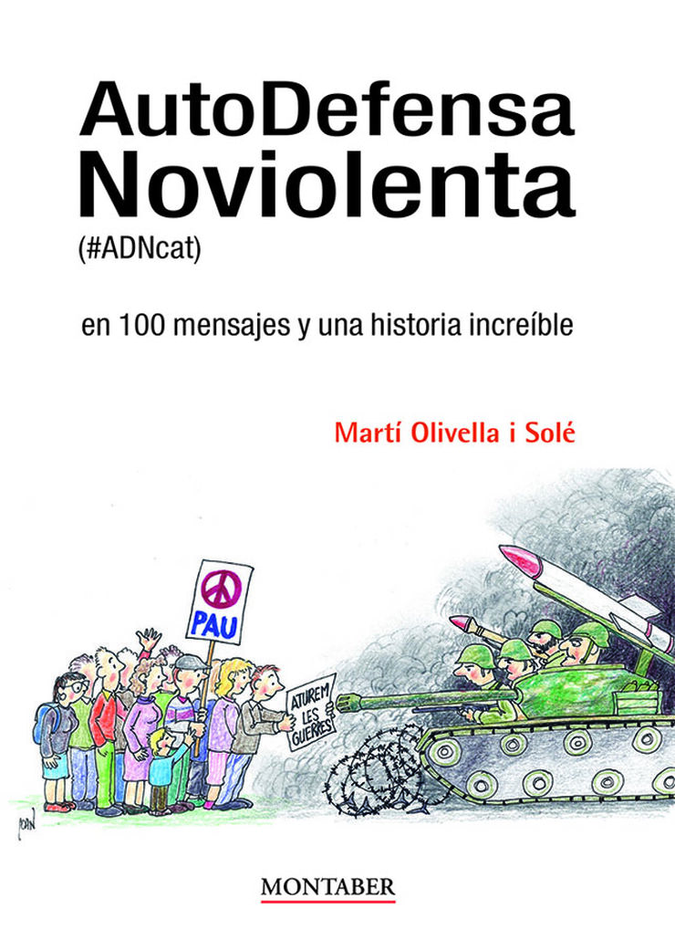 AutoDefensa Noviolenta (#ADNcat) en 100 mensajes y una historia increíble