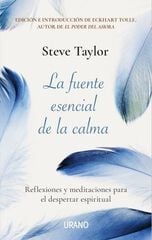 La fuente esencial de la calma La fuente esencial de la calma