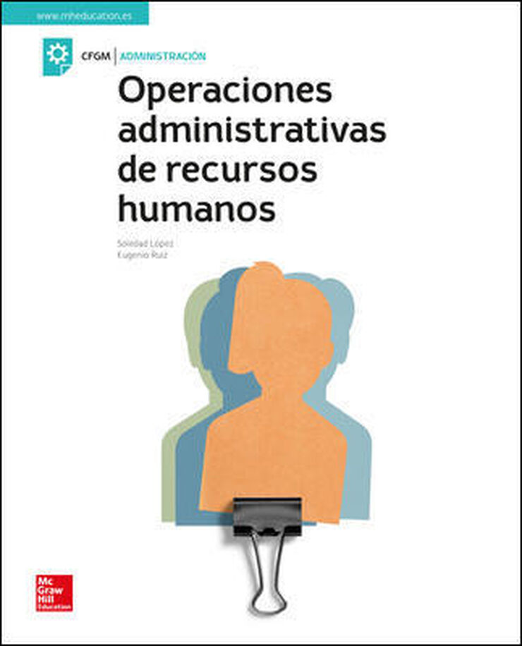 OPERACIONES ADMINISTRATIVAS DE RECURSOS HUMANOS. EDICIÓN 2019 McGraw-Hill Text 9788448616199