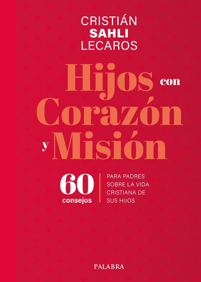 Hijos con coraz&oacute;n y misi&oacute;n