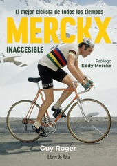 Merckx. Inaccesible Merckx. Inaccesible