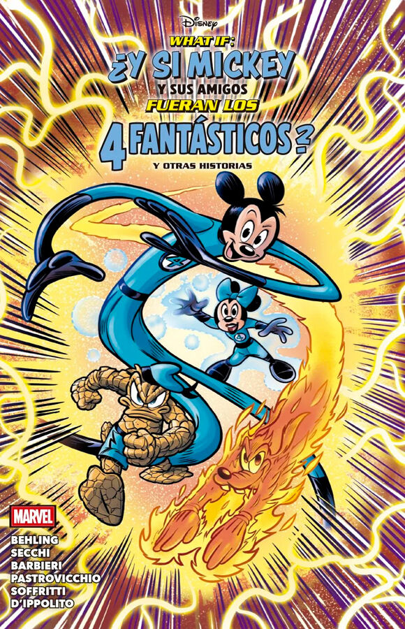 What If: &iquest;Y si Mickey y sus amigos fueran Los 4 Fant&aacute;sticos? Y otras historias