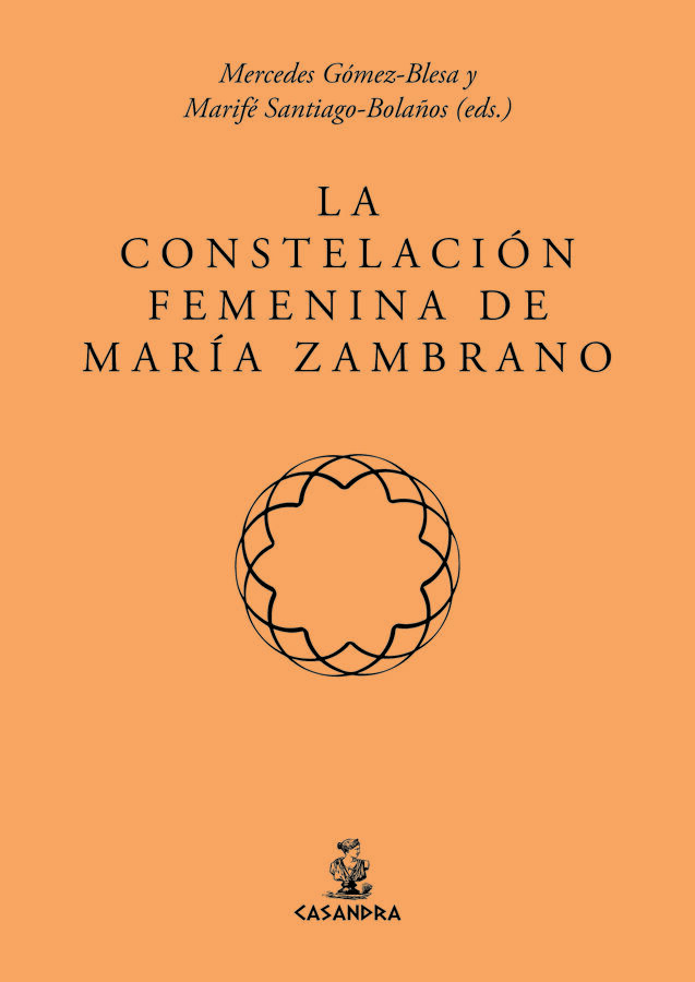 La constelaci&oacute;n femenina de Mar&iacute;a Zambrano