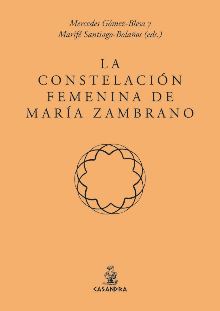 La constelaci&oacute;n femenina de Mar&iacute;a Zambrano