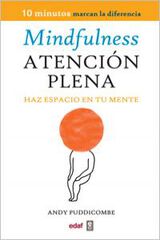 Mindfulness. Atención plena Mindfulness. Atención plena