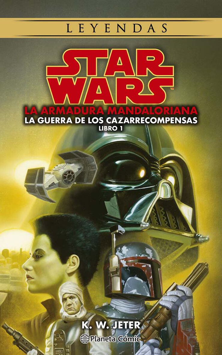 Star Wars Leyendas. Las guerras de los cazarrecompensas