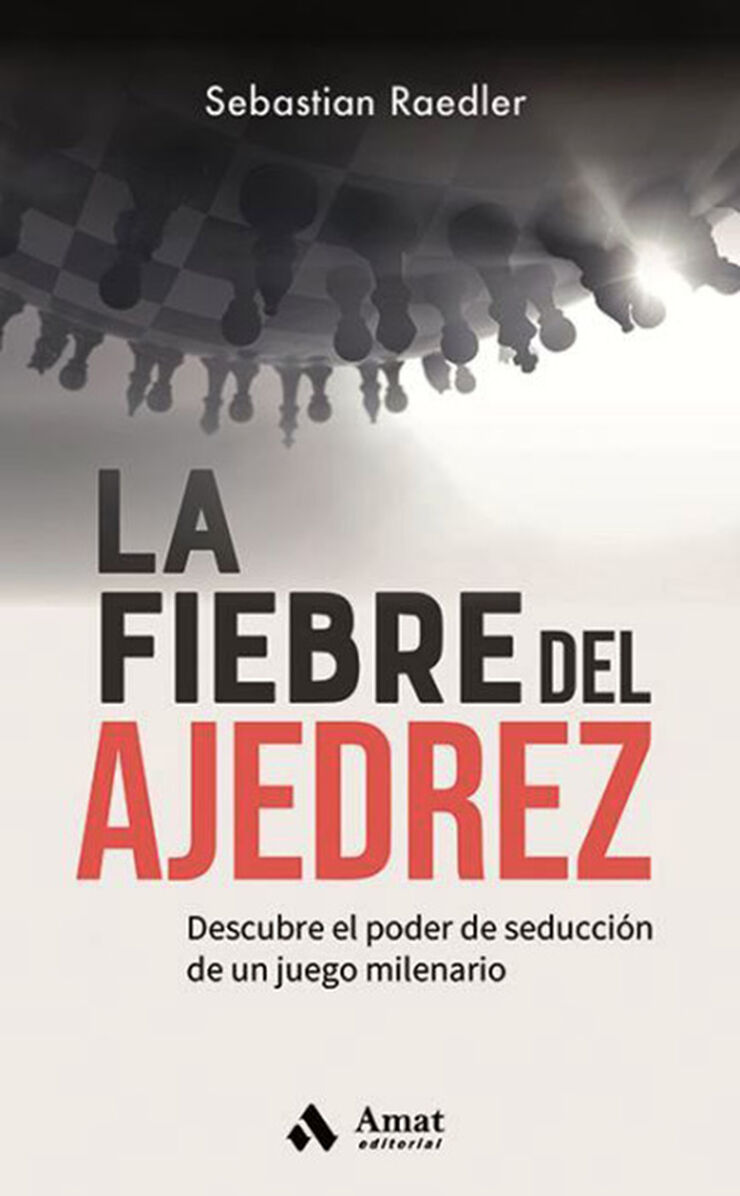 La fiebre del ajedrez