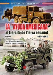 La Ayuda Americana  al Ejército de Tierra español. (1954-1963) (parte 1)