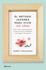 El método japonés para vivir 100 años El método japonés para vivir 100 años