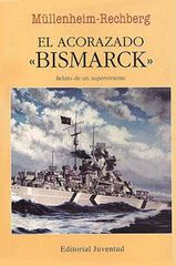 El acorazado Bismarck El acorazado Bismarck