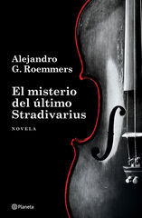 El misterio del último Stradivarius El misterio del último Stradivarius