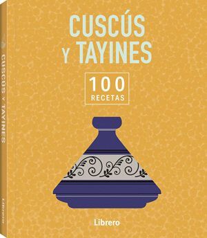 100 Recetas. Cusc&uacute;s y tayines