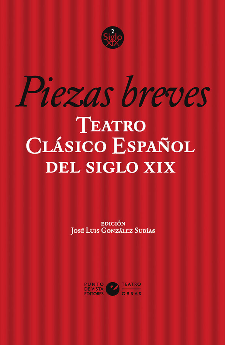 Teatro clásico español del siglo XIX. Vol. 2. Piezas breves