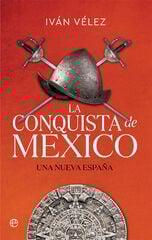 La conquista de México La conquista de México