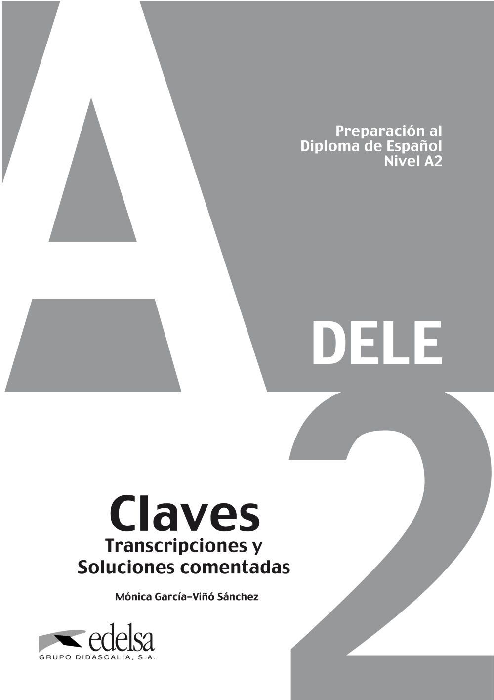 PREPARACI&Oacute;N DELE A2 CLAVES Edelsa 9788477116356