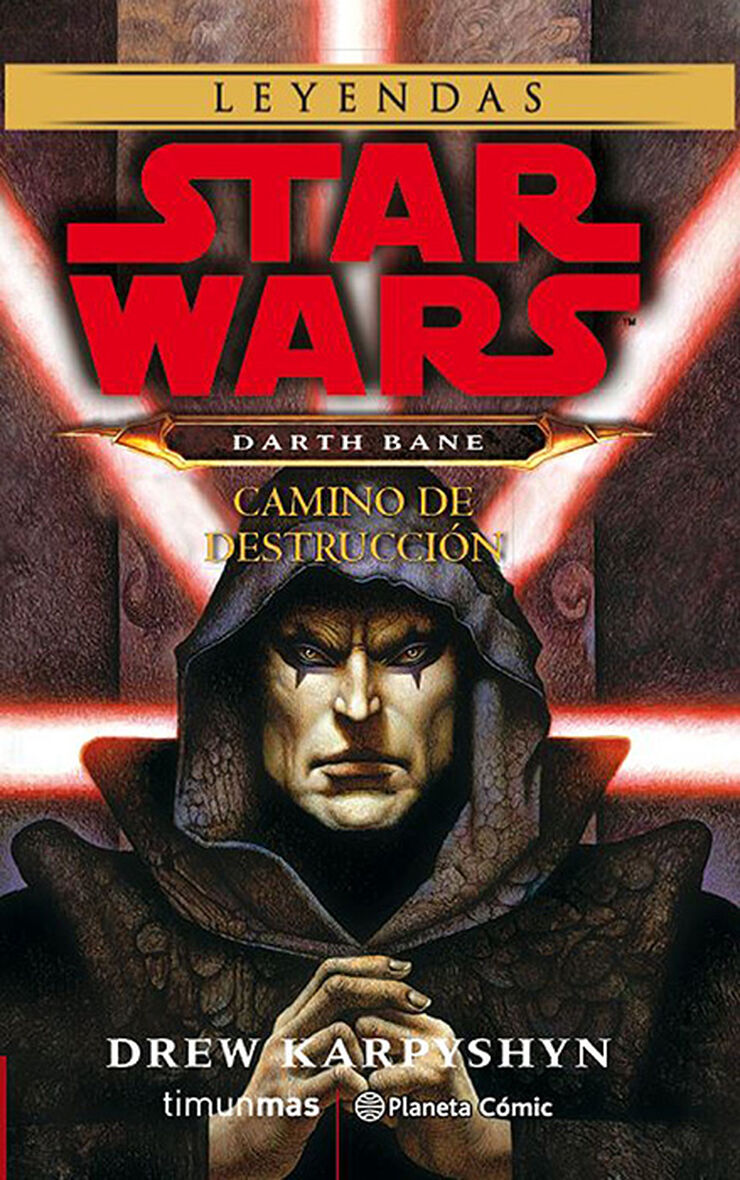 Star Wars Darth Bane. Camino de destrucc