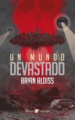 Un mundo devastado Un mundo devastado