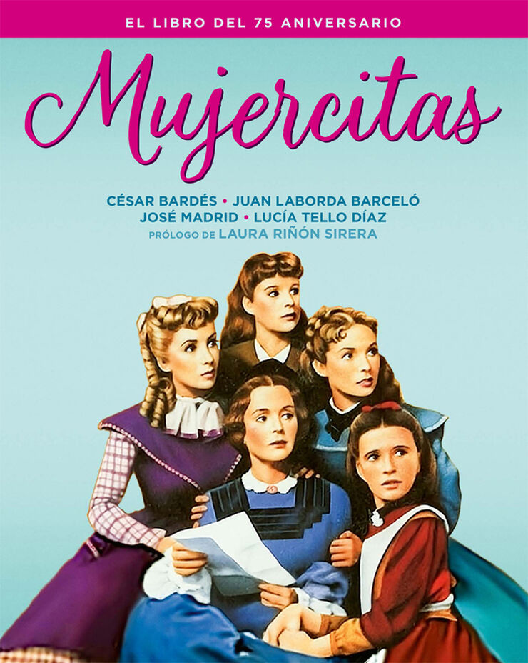 Mujercitas. El libro del 75 aniversario