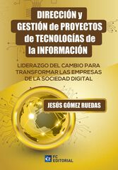 Dirección y gestión de proyectos de tecnologías de la información