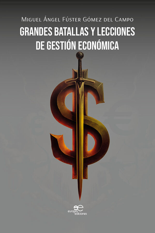 Grandes batallas y lecciones de gesti&oacute;n econ&oacute;mica