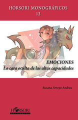 Emociones. La cara oculta de las altas capacidades Emociones. La cara oculta de las altas capacidades