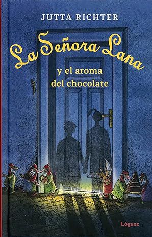 La se&ntilde;ora Lana y el aroma del chocolate