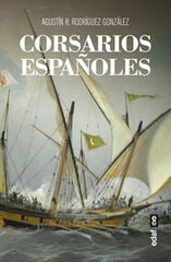 Corsarios españoles Corsarios españoles
