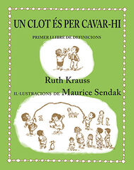 UN CLOT ÉS PER CAVAR-HI UN CLOT ÉS PER CAVAR-HI